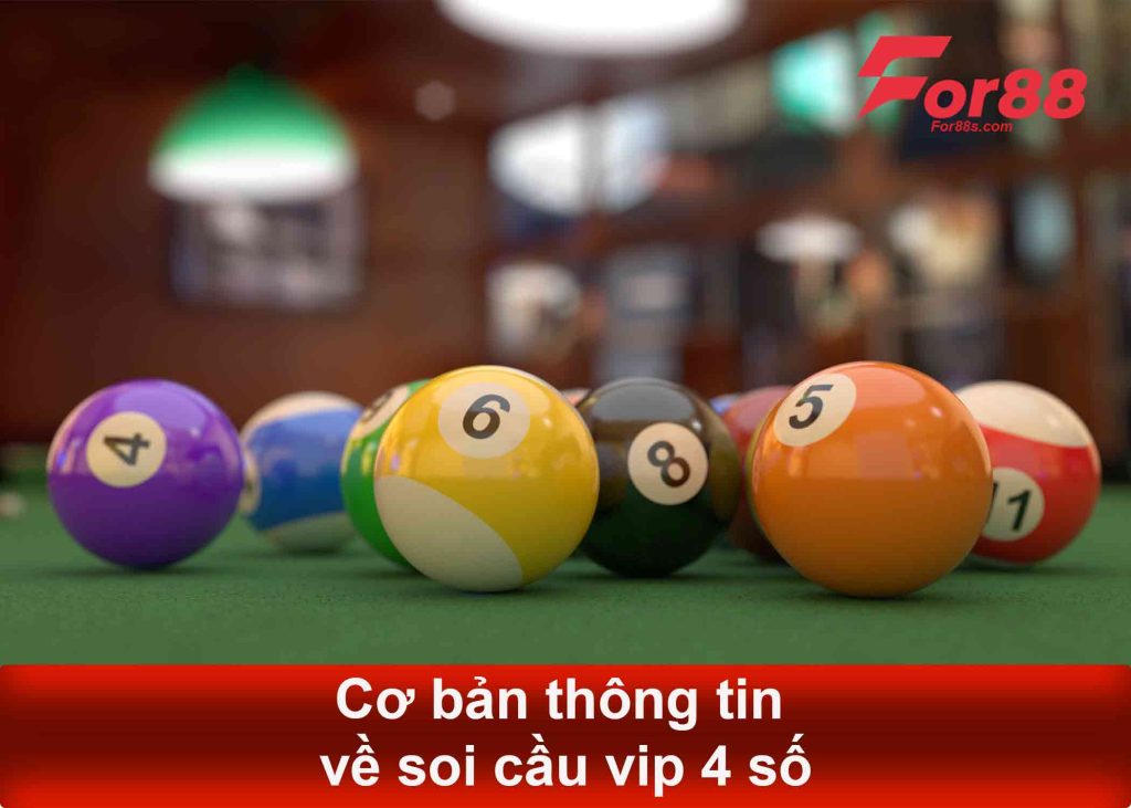 cơ bản thông tin về soi cầu vip 4 số