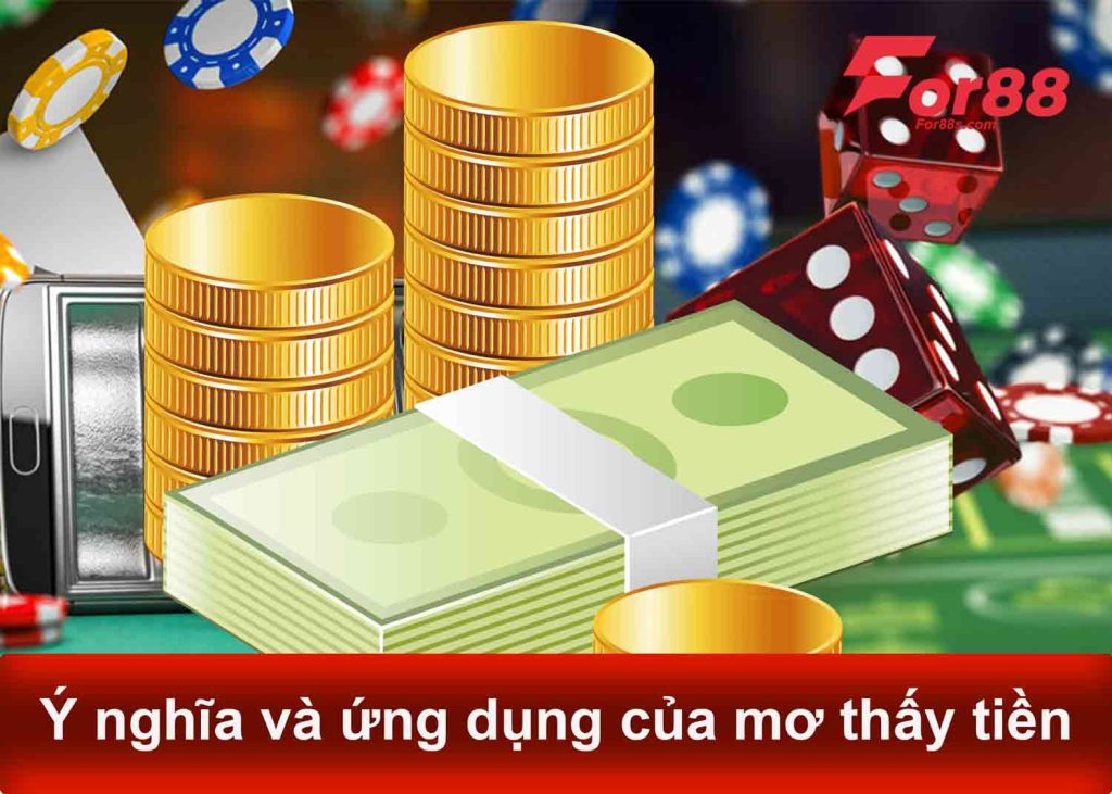 ý nghĩa và ứng dụng của mơ thấy tiền