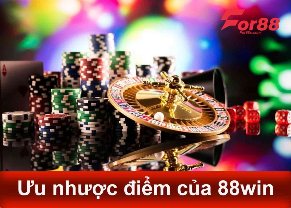 ưu nhược điểm của 88win